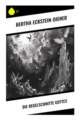 Die Kegelschnitte Gottes