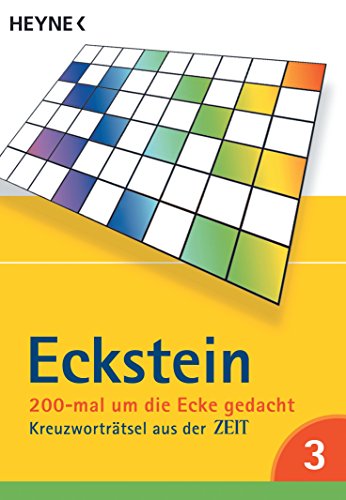 200-mal um die Ecke gedacht Bd. 3: Kreuzworträtsel aus der ZEIT von Heyne Taschenbuch