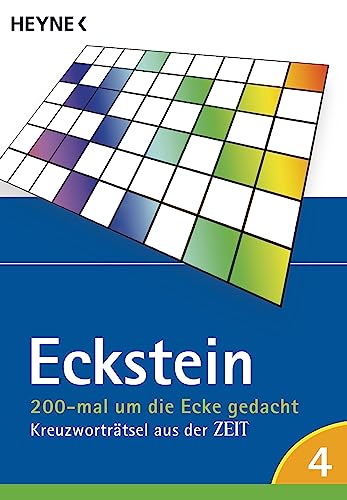 200-mal um die Ecke gedacht Bd. 4: Kreuzworträtsel aus der ZEIT von HEYNE