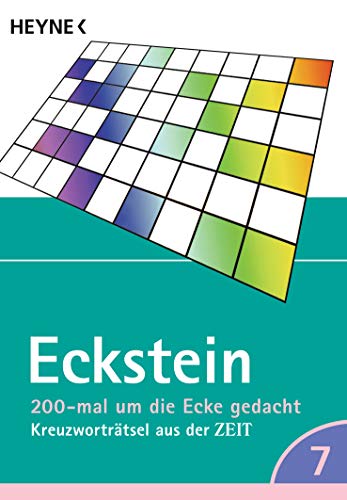 200-mal um die Ecke gedacht Bd. 7: Kreuzworträtsel aus der ZEIT von HEYNE