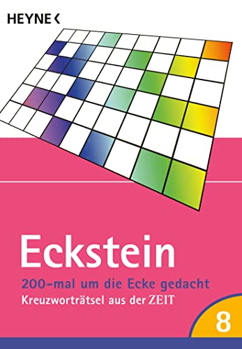 200-mal um die Ecke gedacht Bd. 8: Kreuzworträtsel aus der ZEIT von Heyne Verlag