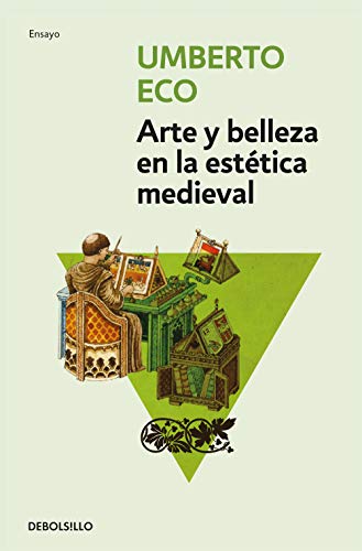 Arte y belleza en la estética medieval (Ensayo | Filosofía) von DEBOLSILLO