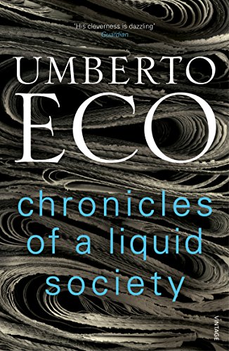 Chronicles of a Liquid Society: Umberto Eco