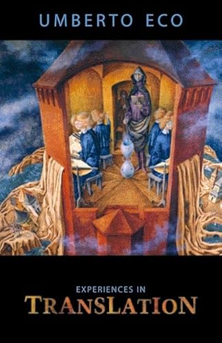 Experiences in Translation (Toronto Italian Studies / Emilio Goggio Publications Series)