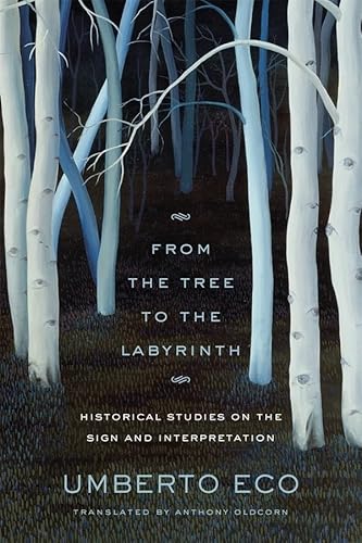 From the Tree to the Labyrinth: Historical Studies on the Sign and Interpretation