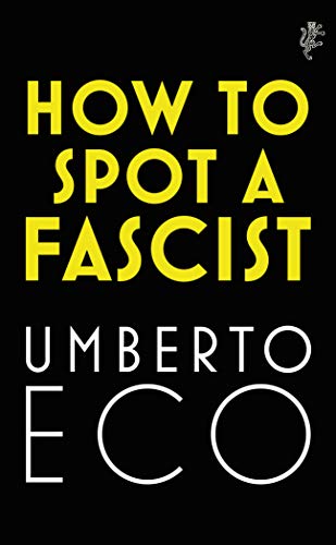 How to Spot a Fascist: Umberto Eco von Harvill Secker