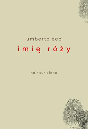 Imię róży: Wydanie z rysunkami Autora Imię róży: Wydanie z rysunkami Autora von Noir Sur Blanc