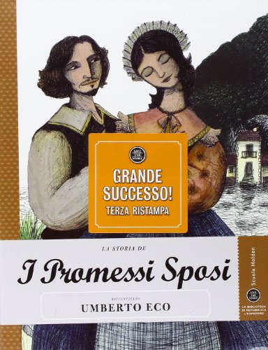 La storia de I promessi sposi raccontata da Umberto Eco (Save the story) von Brand: L'Espresso (Gruppo Editoriale)