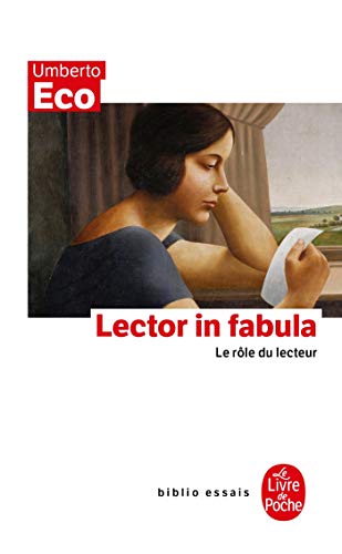 Le rôle du lecteur, ou, La coopération interprétative dans les textes narratifs: Le Role Du Lecteur (Le Livre de Poche)