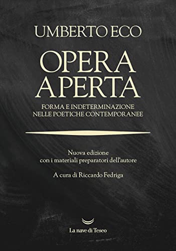 Opera aperta. Forma e indeterminazione nelle poetiche contemporanee. Nuova ediz. (I grandi delfini)