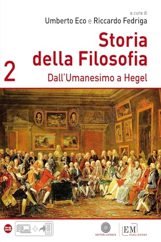 Storia della filosofia. Per le Scuole superiori. Dall'Umanesimo a Hegel (Vol. 2) (Collezione scolastica) von Laterza Edizioni Scolastiche