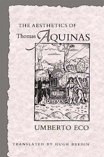 The Aesthetics of Thomas Aquinas von Harvard University Press