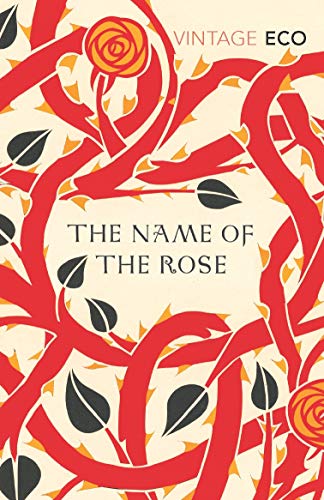 The Name of the Rose: Winner of the Prix Medicis 1982 and the Premio Strega 1981 (Vintage Classics)