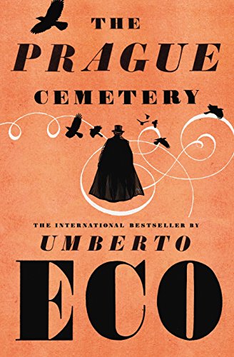The Prague Cemetery: Umberto Eco The Prague Cemetery: Umberto Eco