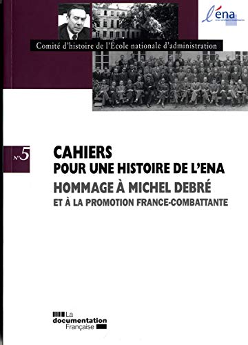 Hommage à Michel Debré et à la promotion France-combattante