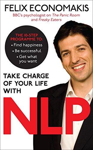 Take Charge of Your Life with NLP