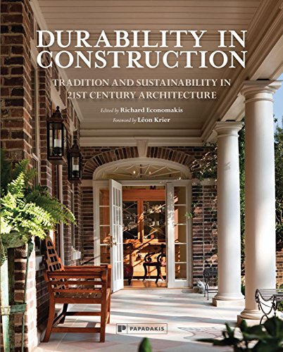 Durability in Construction: Rebuilding Traditions in 21st Century Architecture von Sterling Publishing
