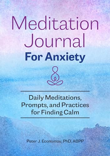 Meditation Journal for Anxiety: Daily Meditations, Prompts, and Practices for Finding Calm Meditation Journal for Anxiety: Daily Meditations, Prompts, and Practices for Finding Calm von Rockridge Press