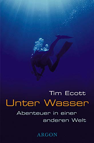 Unter Wasser: Abenteuer in einer anderen Welt
