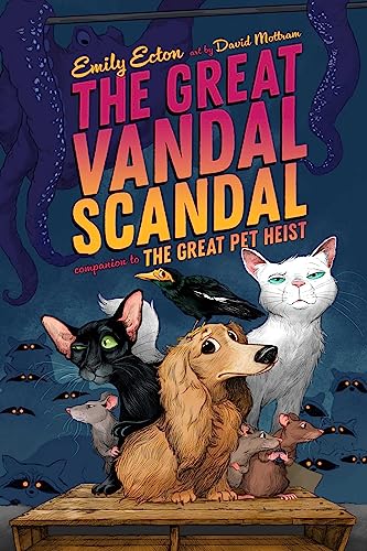 The Great Vandal Scandal (The Great Pet Heist) von Atheneum Books for Young Readers