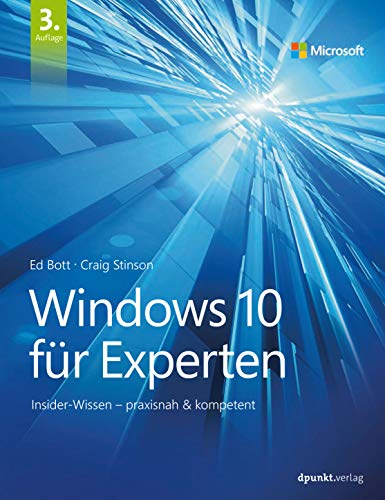 Windows 10 für Experten: Insider-Wissen – praxisnah & kompetent von Dpunkt.Verlag GmbH