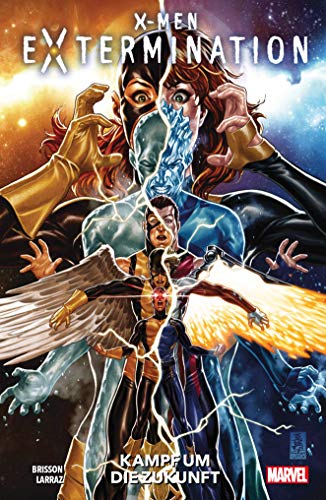 X-Men: Extermination: Kampf um die Zukunft X-Men: Extermination: Kampf um die Zukunft