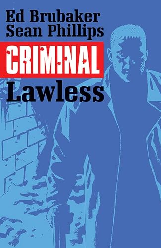 Criminal Volume 2: Lawless (CRIMINAL TP (IMAGE))