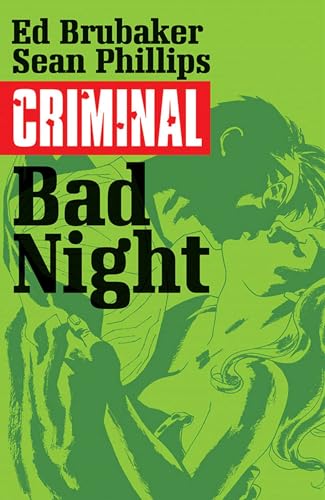 Criminal Volume 4: Bad Night (CRIMINAL TP (IMAGE))