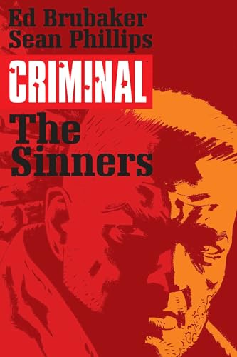 Criminal Volume 5: The Sinners (CRIMINAL TP (IMAGE)) von Image Comics
