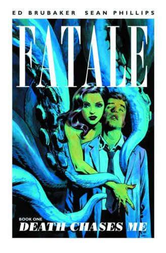 Fatale Volume 1: Death Chases Me (FATALE TP) von Image Comics