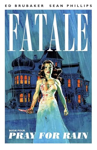 Fatale Volume 4: Pray For Rain (FATALE TP)