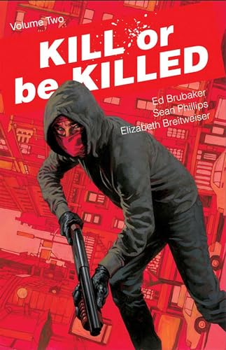 Kill or Be Killed Volume 2 (KILL OR BE KILLED TP) von Image Comics