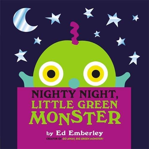 By Ed Emberley Nighty Night, Little Green Monster (Nov)