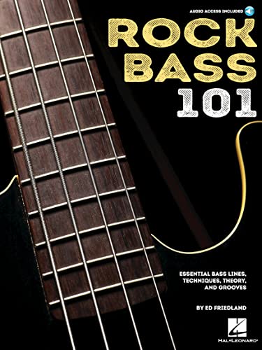 Rock Bass 101: Essential Bass Lines, Techniques, Theory and Grooves [With Access Code] von Hal Leonard