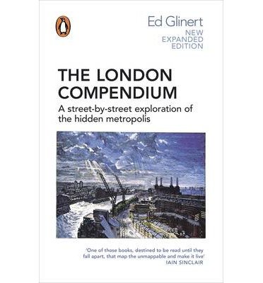 [( The London Compendium )] [by: Ed Glinert] [May-2012]