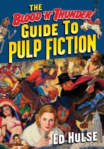 The Blood 'n' Thunder Guide to Pulp Fiction von CREATESPACE