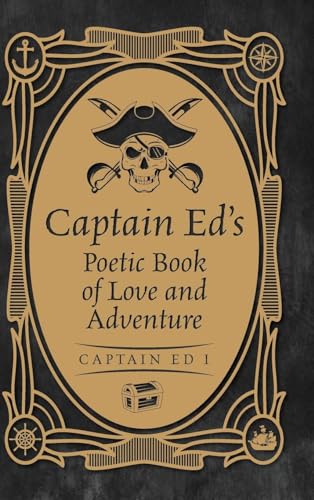 Captain Ed's Poetic Book of Love and Adventure von Palmetto Publishing
