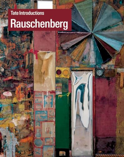 Tate Introductions: Robert Rauschenberg von Tate Publishing(UK)