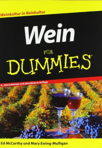 Wein für Dummies: Weinkultur in Reinkultur Wein für Dummies: Weinkultur in Reinkultur