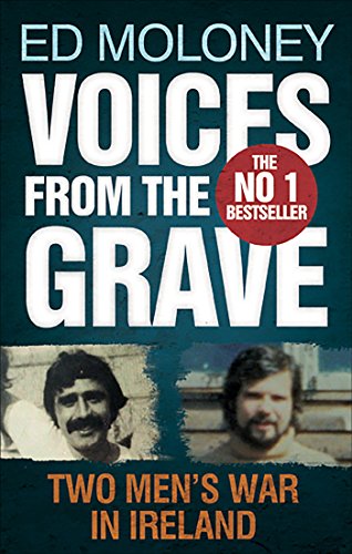 Voices from the Grave: Two Men's War in Ireland von Faber & Faber