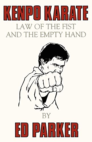 Kenpo Karate: Law of the Fist and the Empty Hand von CREATESPACE