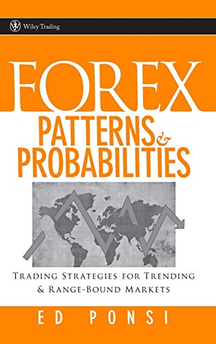 Forex Patterns and Probabilities: Trading Strategies for Trending and Range-Bound Markets (Wiley Trading) von Wiley