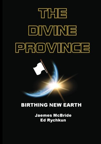 The Divine Province: Birthing New Earth