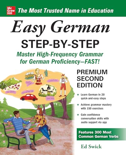 Easy German Step-by-Step: Master High-frequency Grammar for German Proficiency--fast!