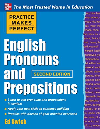 Practice Makes Perfect English Pronouns and Prepositions, Second Edition (Practice Makes Perfect Series)