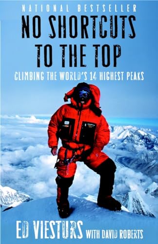 No Shortcuts to the Top: Climbing the World's 14 Highest Peaks von Broadway Books