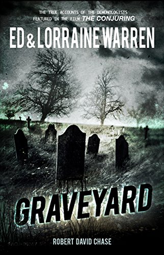 Graveyard: True Hauntings from an Old New England Cemetery (Ed & Lorraine Warren): True Haunting from an Old New England Cemetery (Ed & Lorraine Warren) von Graymalkin Media