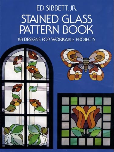 Stained Glass Pattern Book (Dover Pictorial Archives): 88 Designs for Workable Projects (Dover Crafts: Stained Glass) von Dover Publications