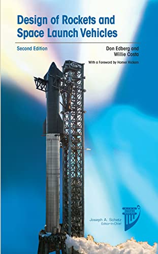 Design of Rockets and Space Launch Vehicles (Aiaa Education)
