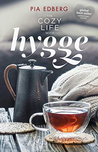 The Cozy Life with Hygge von Less of the Excess Media